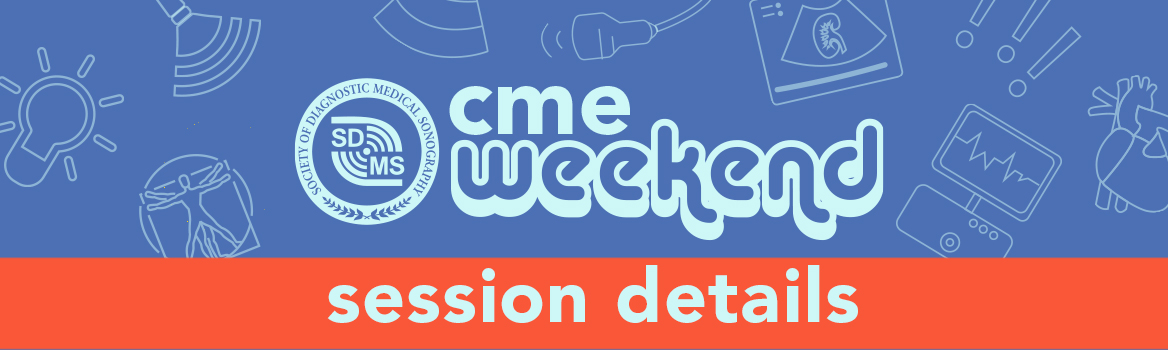 SDMS CME Weekend - Session Details