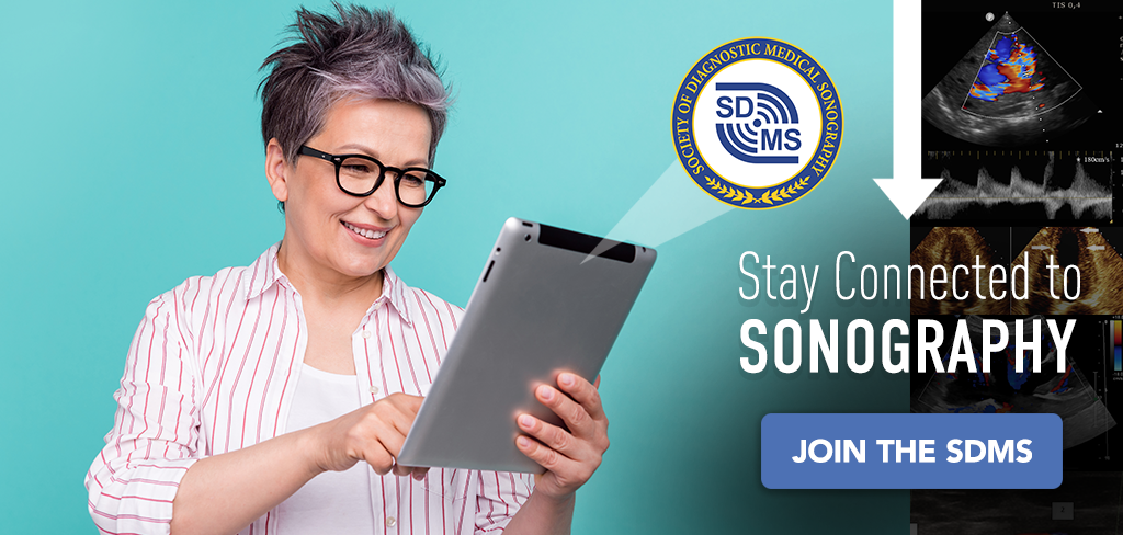 Stay Connected to Sonography - Join the SDMS